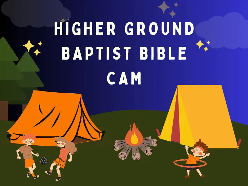 Baptist Bible Camp Higher Ground